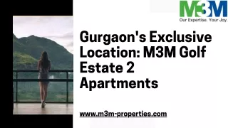 Gurgaon's Exclusive Location M3M Golf Estate 2 Apartments