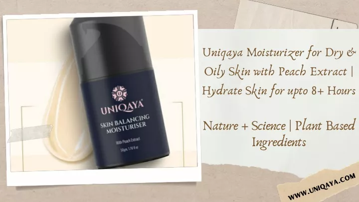 uniqaya moisturizer for dry oily skin with peach