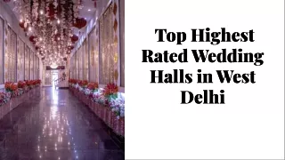 Highest Rated Wedding Halls In West Delhi