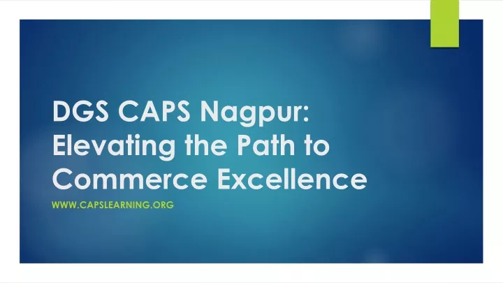 dgs caps nagpur elevating the path to commerce excellence