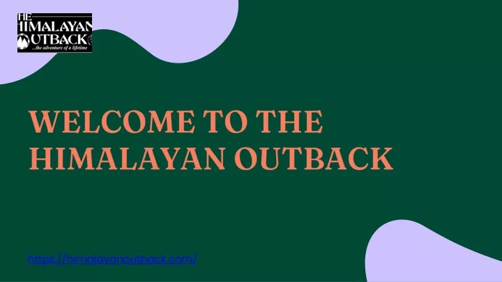 welcome to the himalayan outback