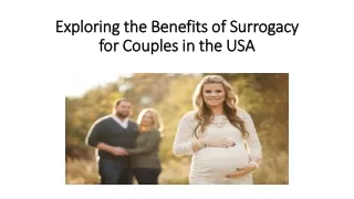 Exploring the Benefits of Surrogacy for Couples in the USA