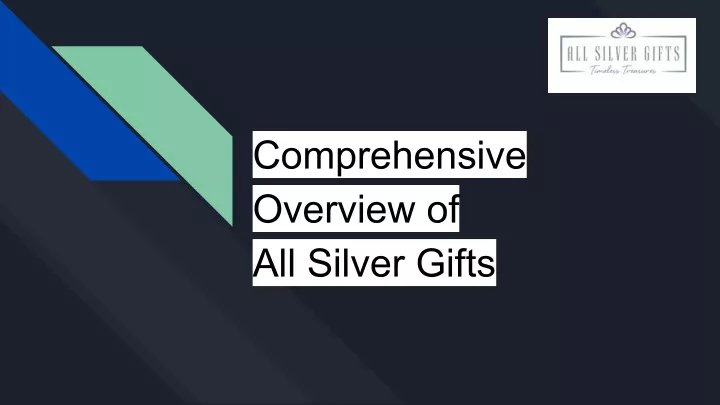 comprehensive overview of all silver gifts