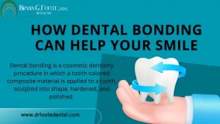 HOW DENTAL BONDING CAN HELP YOUR SMILE