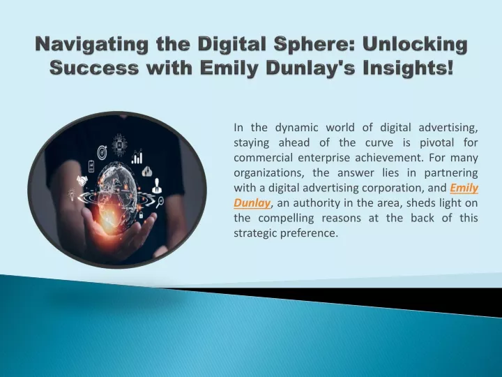 navigating the digital sphere unlocking success with emily dunlay s insights