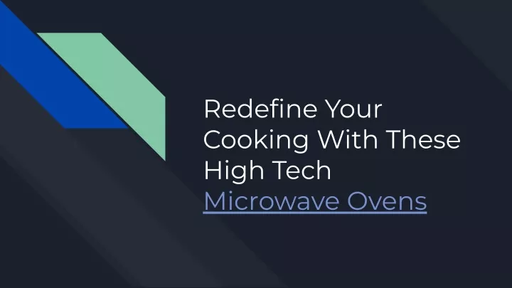 redefine your cooking with these high tech
