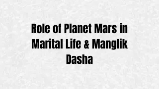 Role of Planet Mars in Marital Life & Manglik Dasha