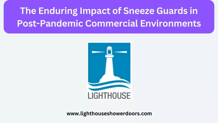 the enduring impact of sneeze guards in post