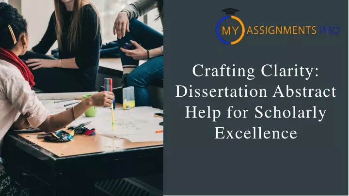 crafting clarity dissertation abstract help