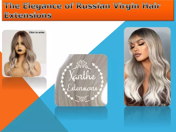 the elegance of russian virgin hair extensions