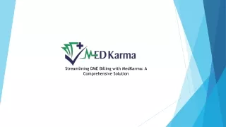 Streamlining DME Billing with MedKarma: A Comprehensive Solution