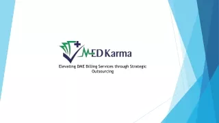 MedKarma: Elevating DME Billing Services through Strategic Outsourcing