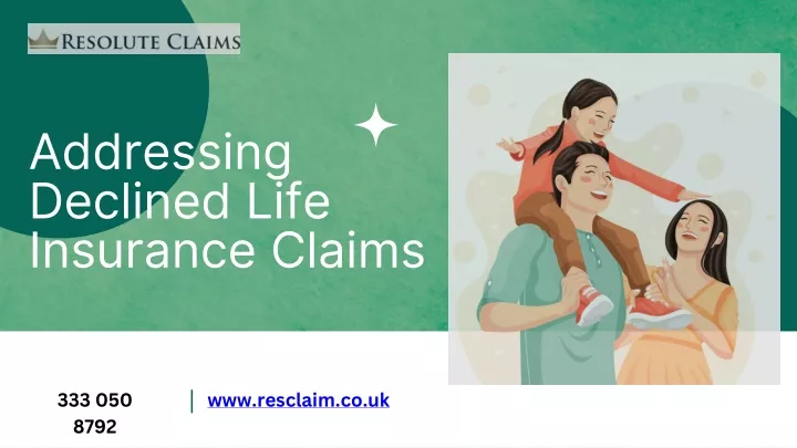 addressing declined life insurance claims