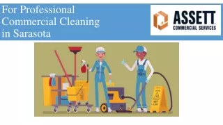 For Professional Commercial Cleaning in Sarasota