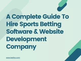 A Complete Guide To Hire Sports Betting Software & Website Development Company