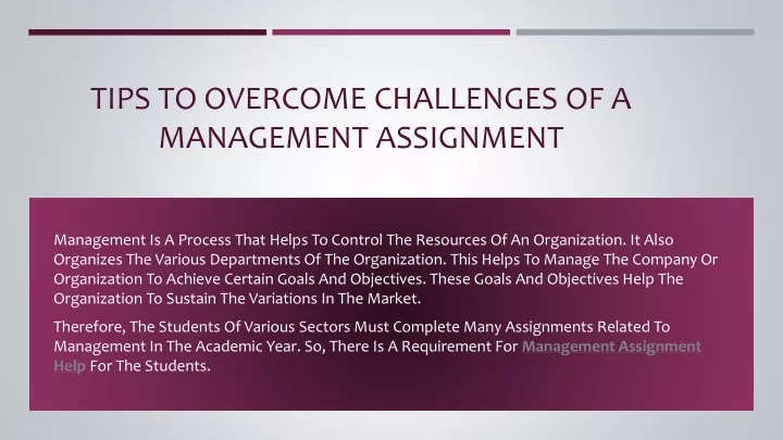 tips to overcome challenges of a management assignment