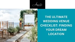 The Ultimate Wedding Venue Checklist Finding Your Dream Location