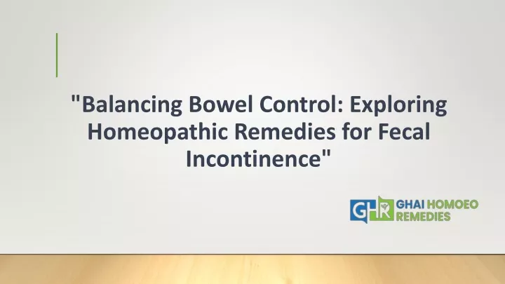 balancing bowel control exploring homeopathic remedies for fecal incontinence