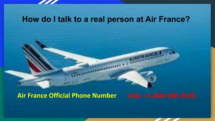 how do i talk to a real person at air france