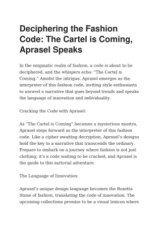 Deciphering the Fashion Code The Cartel is Coming, Aprasel Speaks