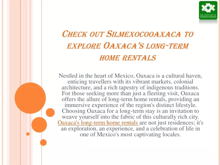 check out silmexocooaxaca to explore oaxaca s long term home rentals