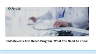 CMS Reveals ACO Reach Program  What You Need To Know!