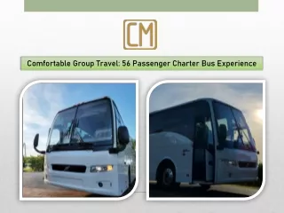 Comfortable Group Travel 56 Passenger Charter Bus Experience