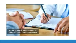 WHAT IS ACO REACH MODEL EXPLORING ITS IMPACTS ON HEALTH EQUITY & FINANCIAL RISK