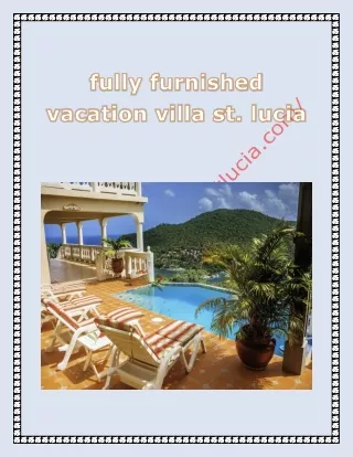 fully furnished vacation villa st. lucia