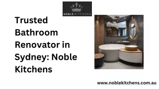 Trusted Bathroom Renovator in Sydney Noble Kitchens