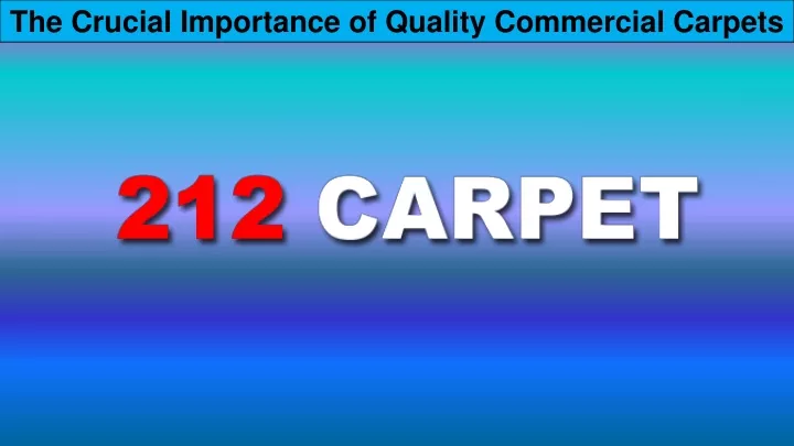 the crucial importance of quality commercial