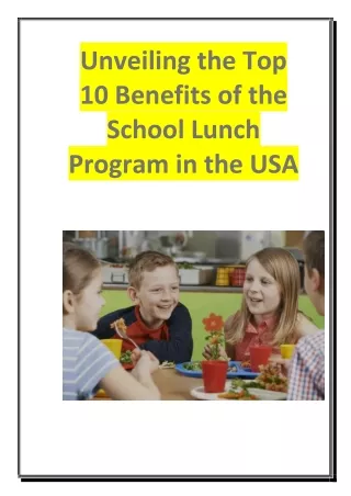 Unveiling the Top 10 Benefits of the School Lunch Program in the USA
