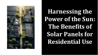 harnessing-the-power-of-the-sun-the-benefits-of-solar-panels-for-residential-use