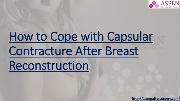 how to cope with capsular how to cope with