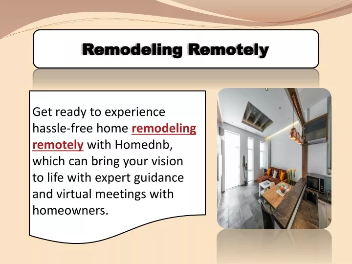 remodeling remotely