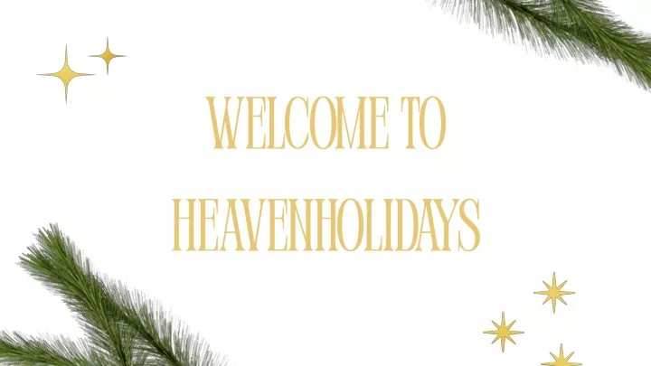 welcome to heavenholidays