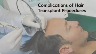 Complications of Hair Transplant Procedures