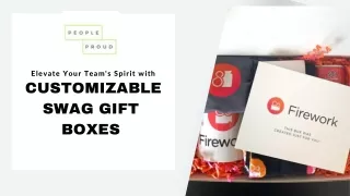 _Customizable Swag Gift Boxes -  People Proud