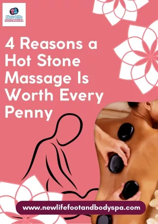 4 Reasons a Hot Stone Massage Is Worth Every Penny