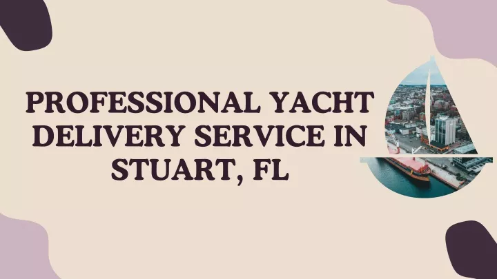 professional yacht delivery service in stuart fl