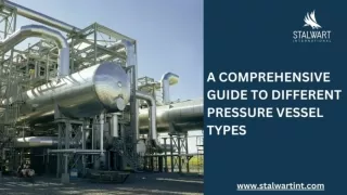 A Comprehensive Guide To Different Pressure Vessel Types