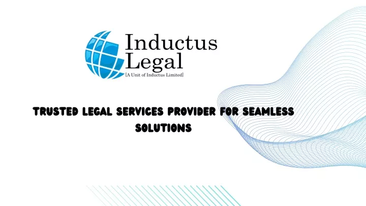 trusted legal services provider for seamless