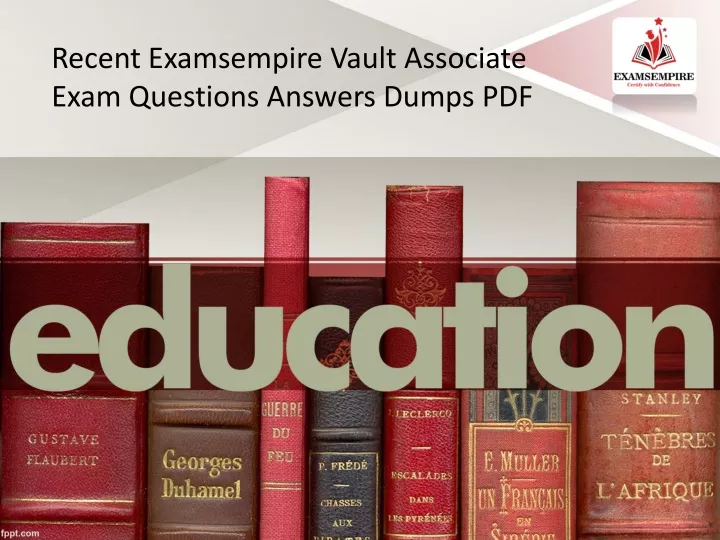 recent examsempire vault associate exam questions