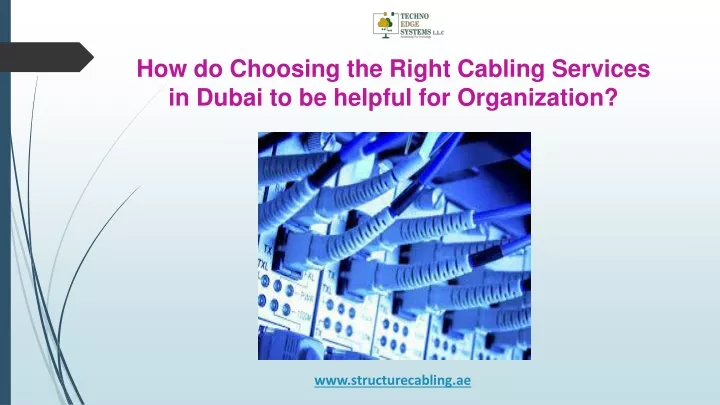 how do choosing the right cabling services