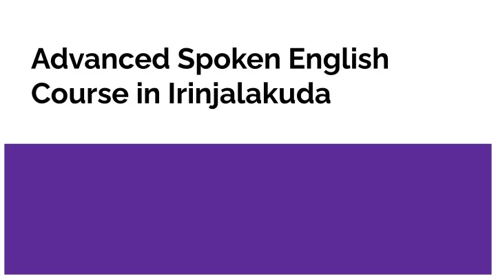 advanced spoken english course in irinjalakuda