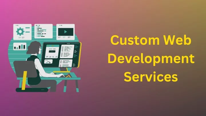 custom web development services