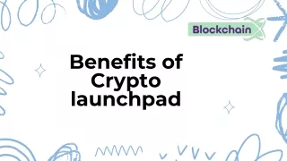 Benefits of Crypto launchpad