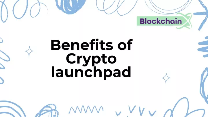 benefits of benefits of crypto crypto launchpad