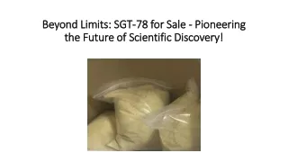 Beyond Limits SGT-78 for Sale - Pioneering the Future of Scientific Discovery!