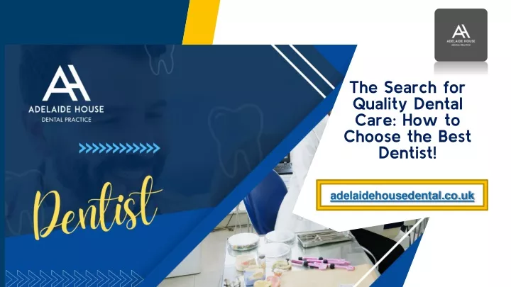 the search for quality dental care how to choose